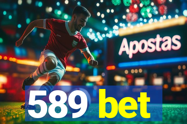 589 bet